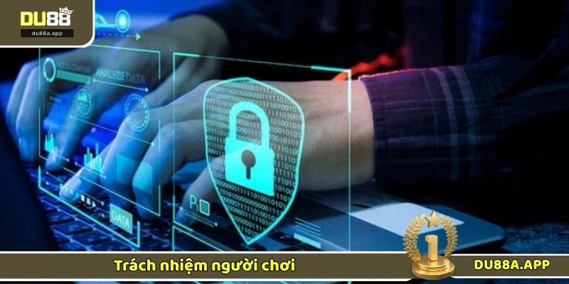 Trách nhiệm người chơi